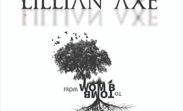 Lillian Axe – “From Womb to Tomb” and August 2022 UK Tour.