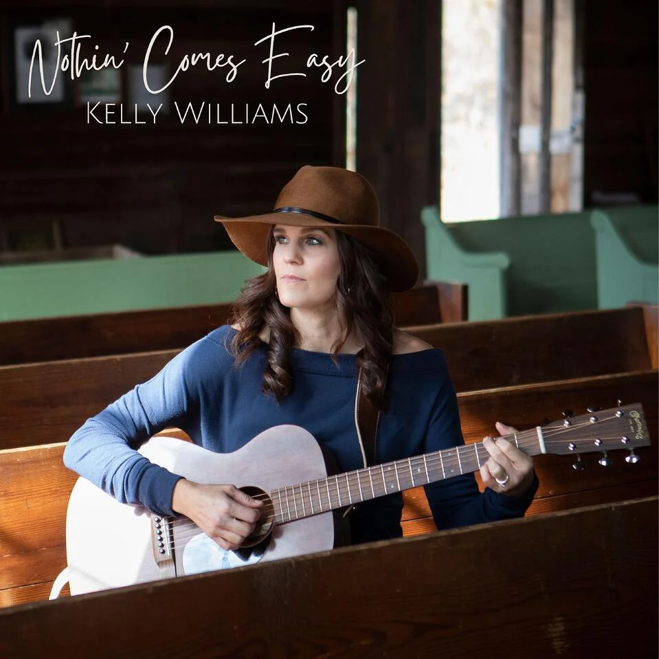 <strong>Kelly Williams: ‘Nothin’ Comes Easy’</strong>