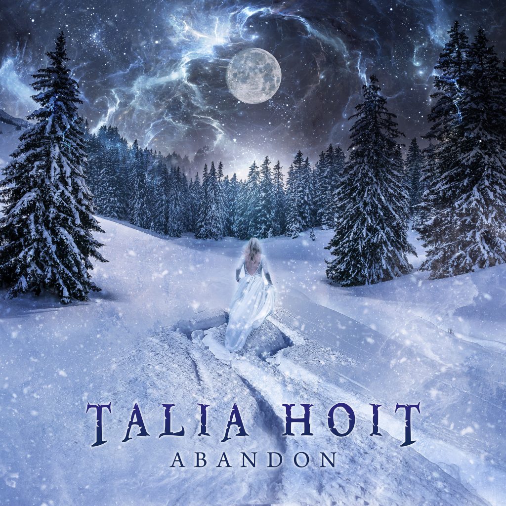 Talia Hoit: delivers her new single: “Abandon.”