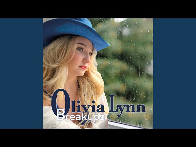 Olivia Lynn: The new single- “Breakups”
