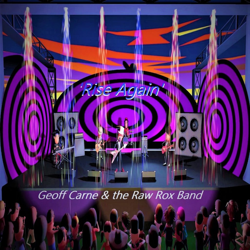 Geoff Carne and the Raw Rox Band new EP“Rise Again”