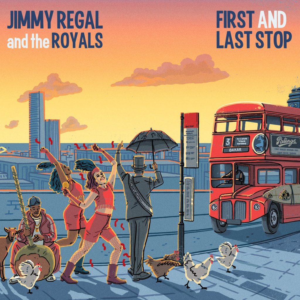 Jimmy Regal and the Royals, new album, “First and Last Stop”
