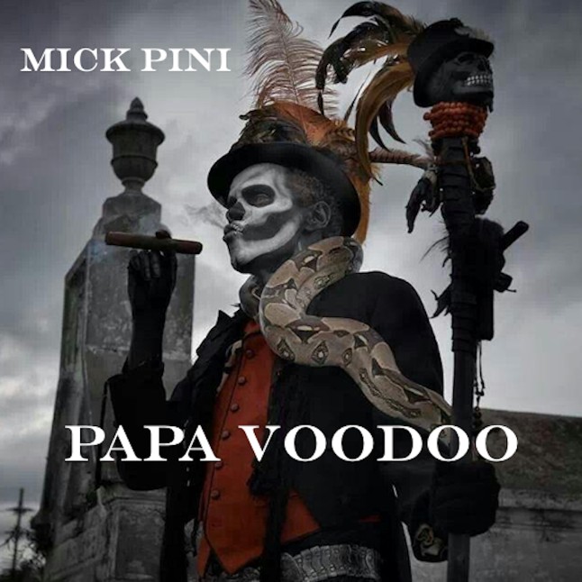 Mick Pini: New Single Papa Voodoo