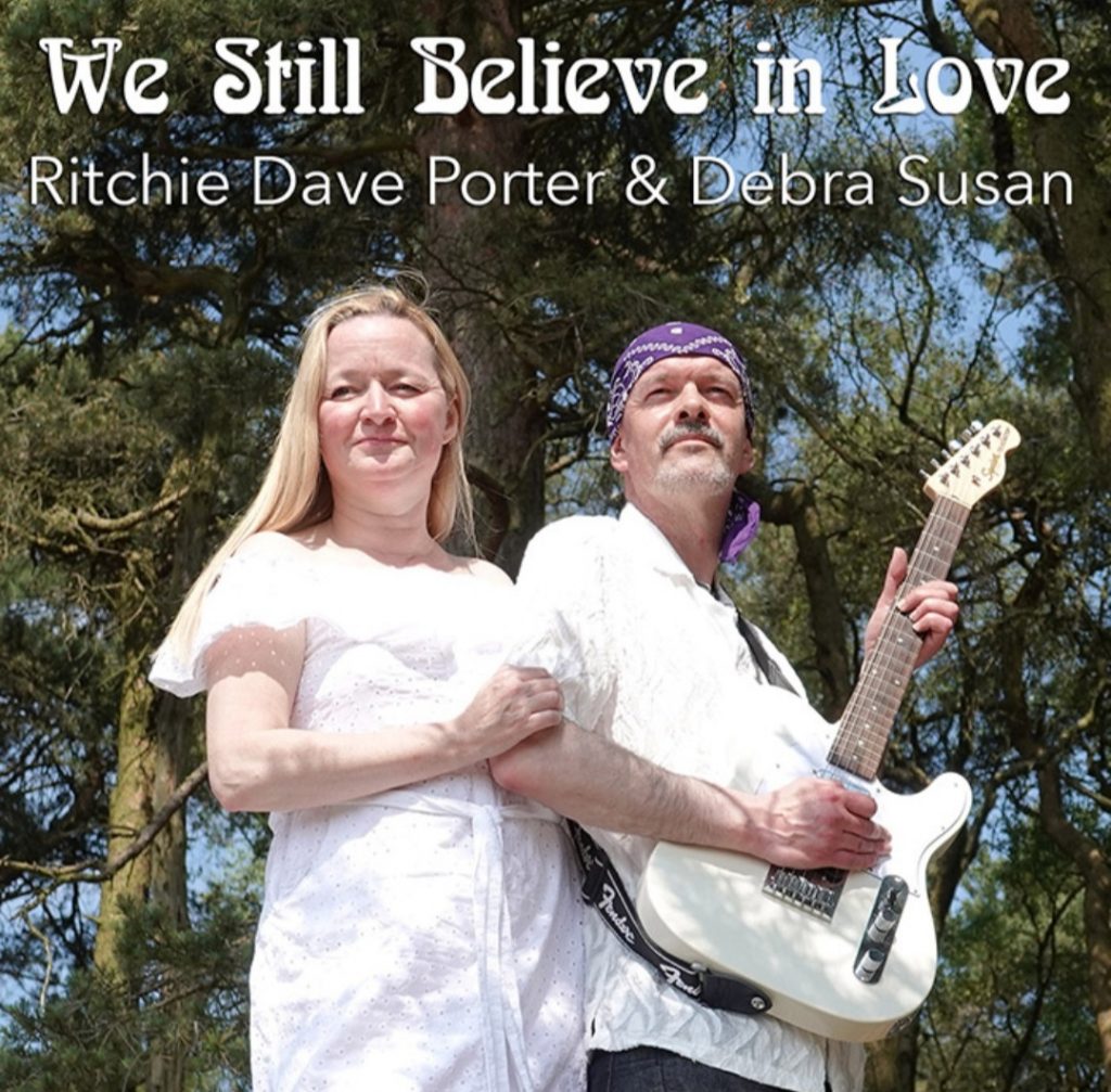 Ritchie Dave Porter and Debra Susan’s new single, “We Still Believe in Love”