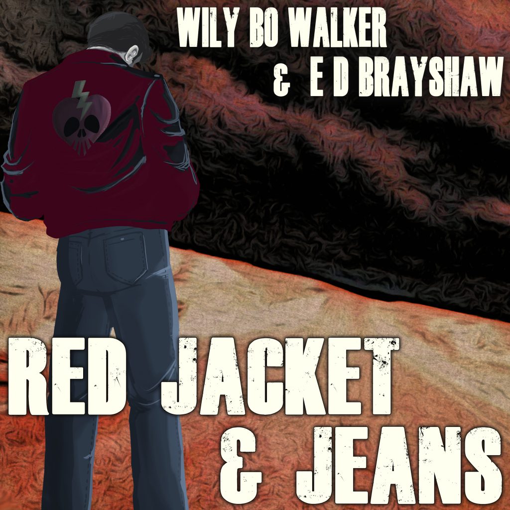 Wily Bo and Ed Brayshaw, new single, “Red Jacket and Jeans”