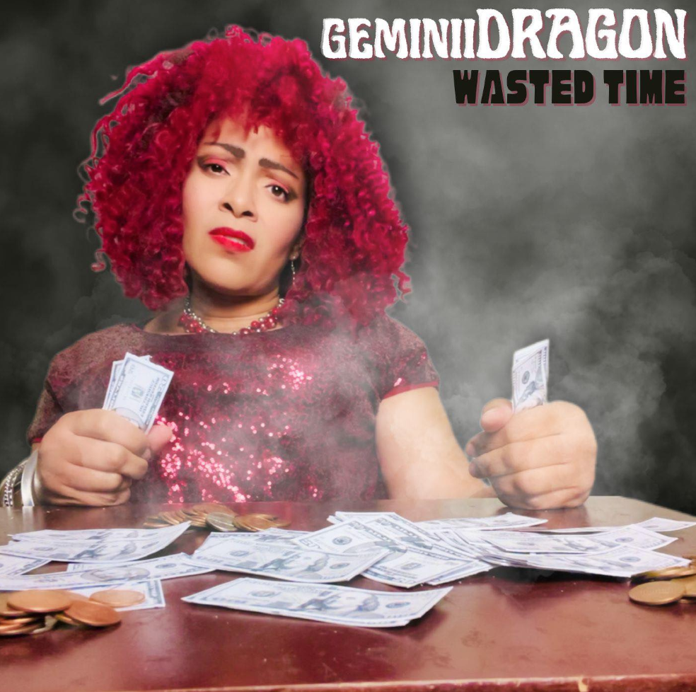 Geminii Dragon, new single “Wasted Time.”