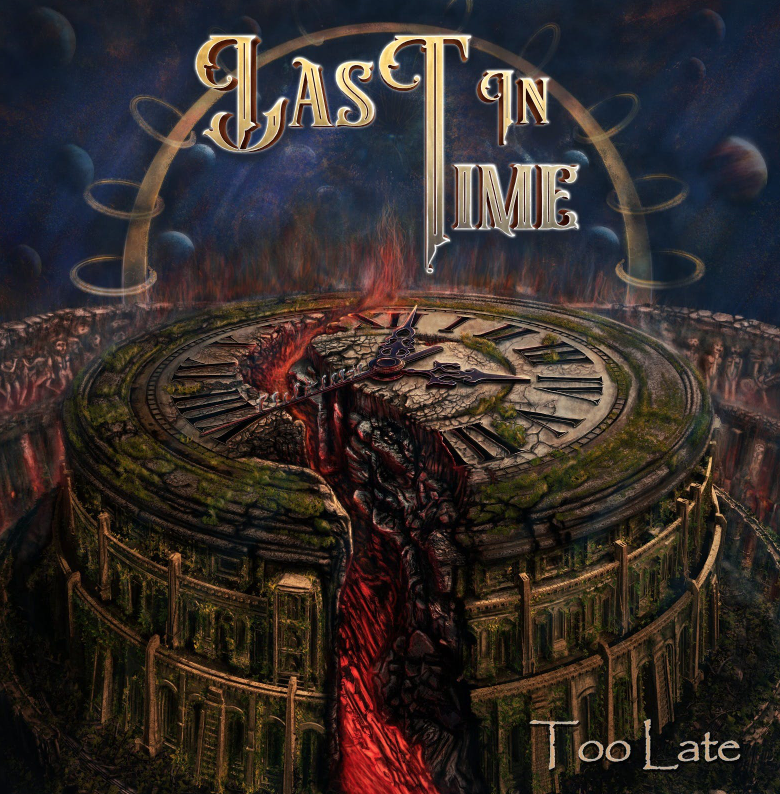 Last in Time- Debut Album “Too Late” review.