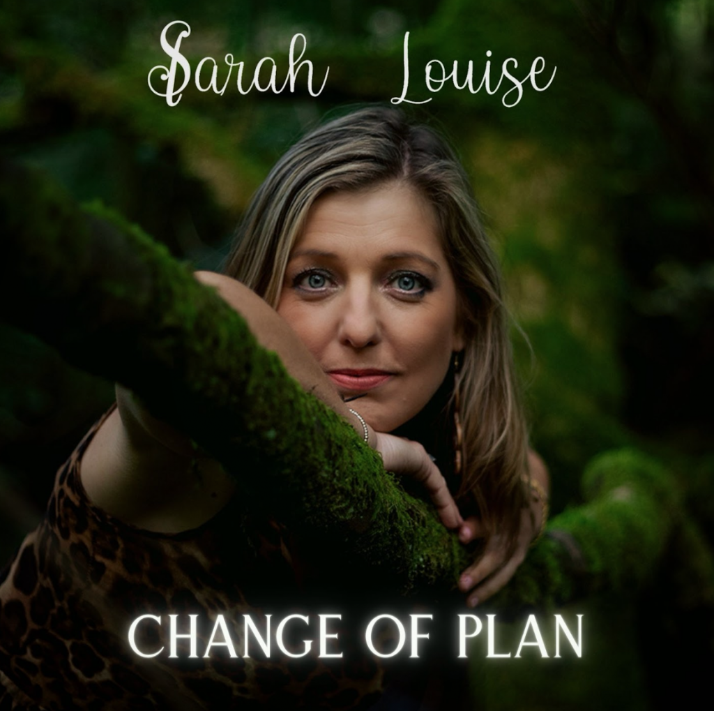 Sarah Louise new album “Change of Plan” Review