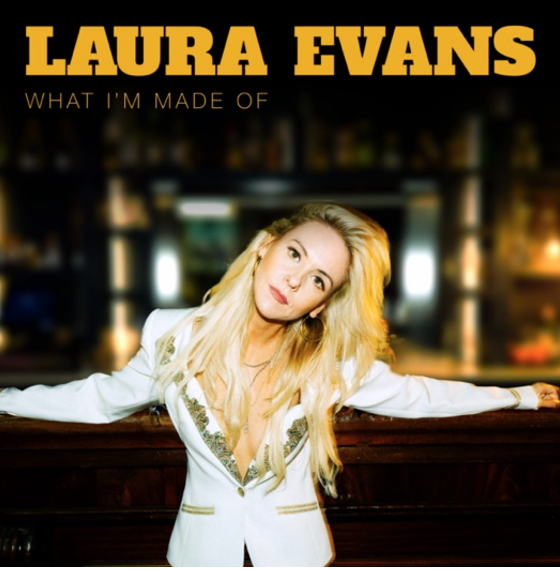 Laura Evans, new single “What I’m Made Of.”