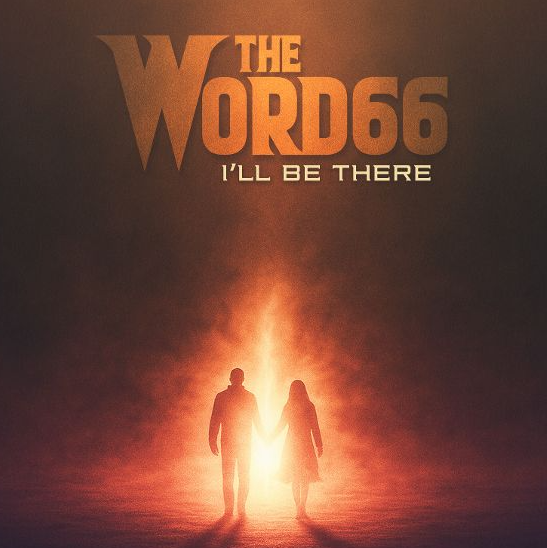 The Word 66 “I’ll Be There” review.