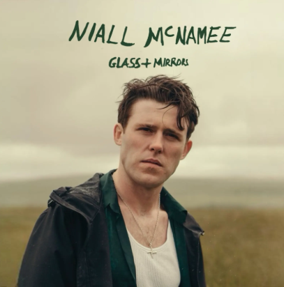Niall McNamee debut album “Glass and Mirrors” reviewed