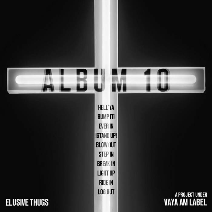 Elusive Thugs, “Album 10” review.