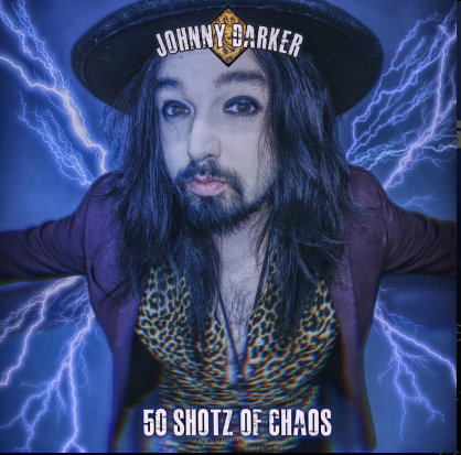 Johnny Darker, “50 Shotz of Chaos” Review