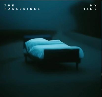The Passerines, “My Time” review