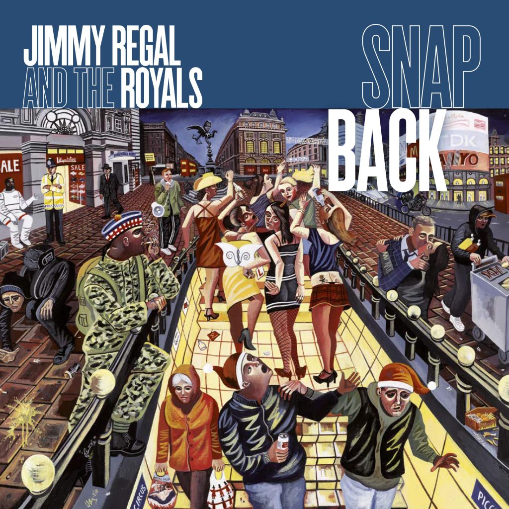 Jimmy Regal & The Royals: “Snap Back” — Interview & Review